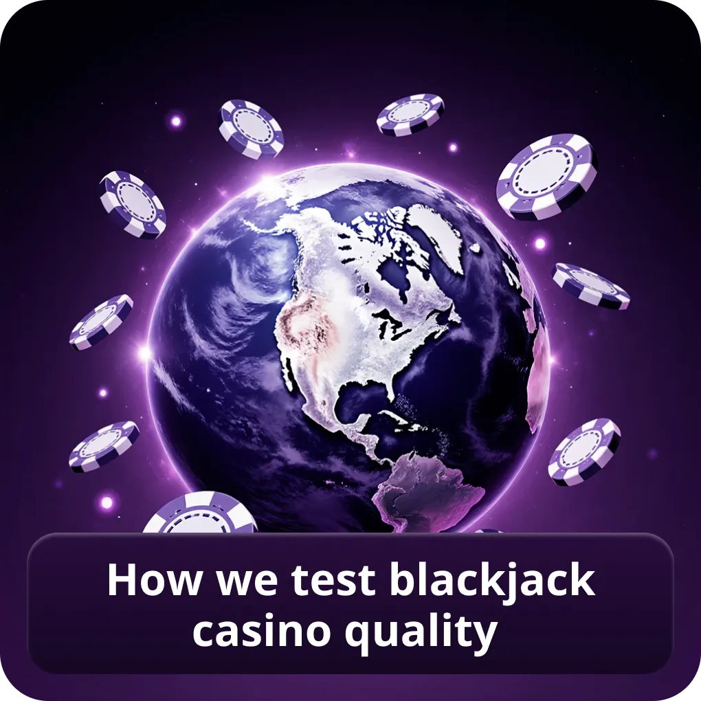 How we test blackjack casino quality methodology How we test blackjack casino quality