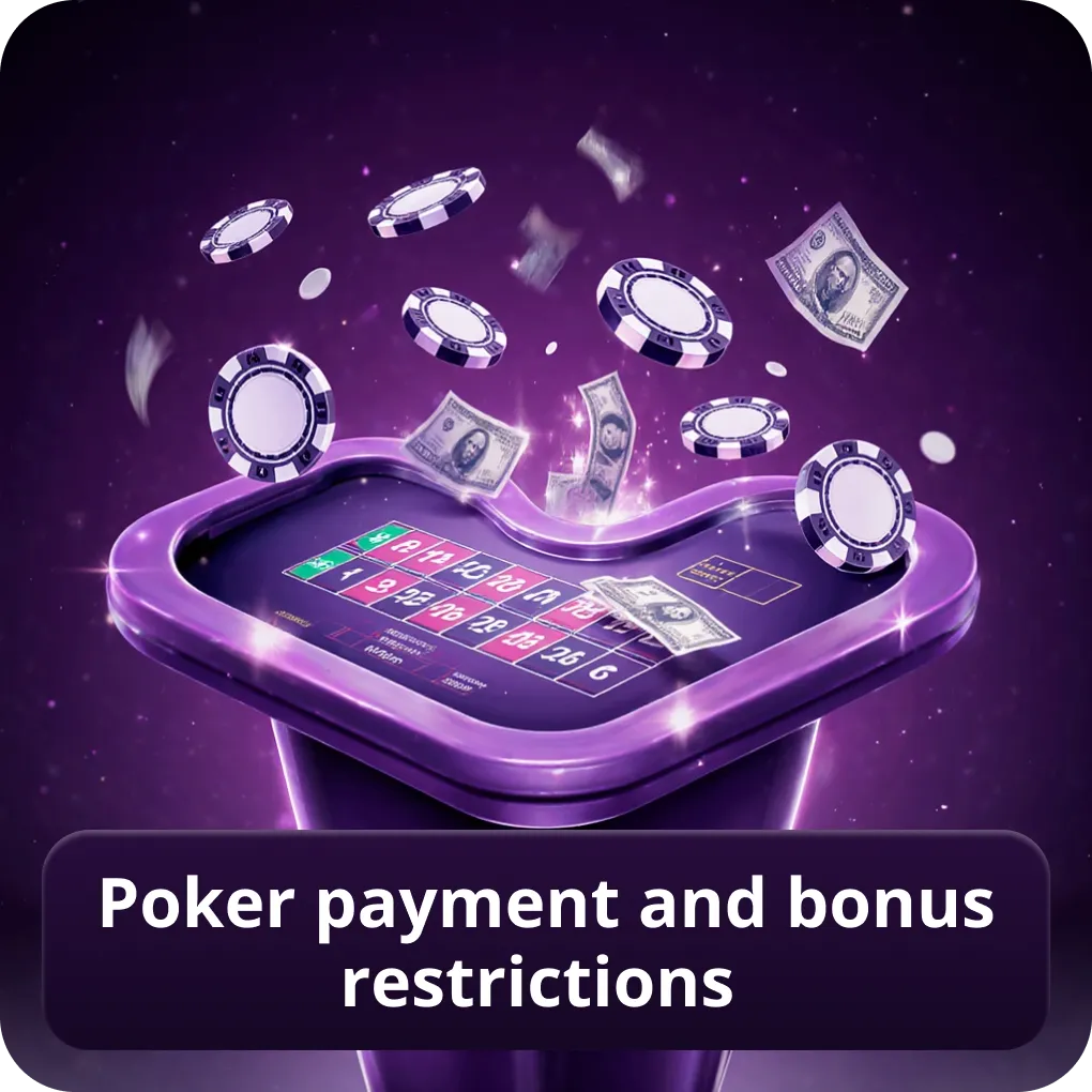 Poker payment and bonus restrictions