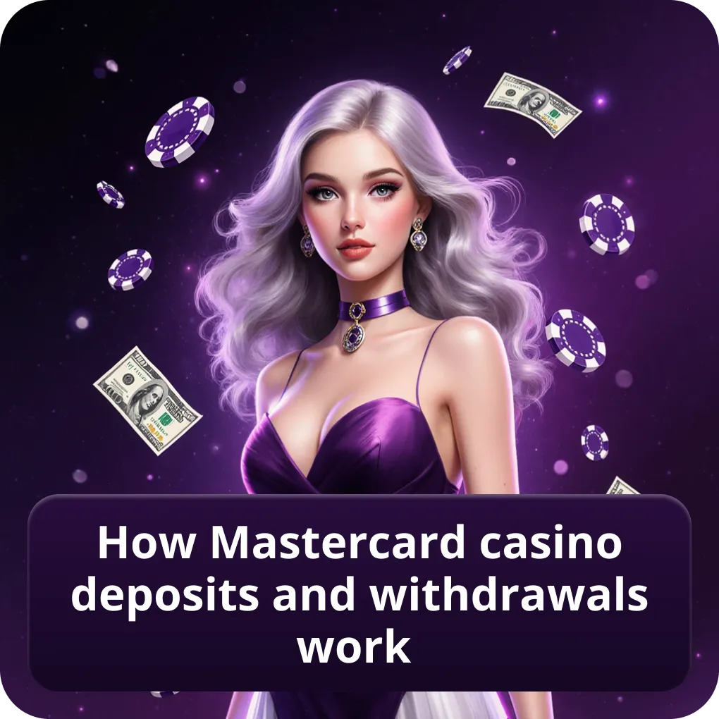 How Mastercard Casino Deposits and Withdrawals Work practical payment guide How Mastercard Casino Deposits and Withdrawals Work