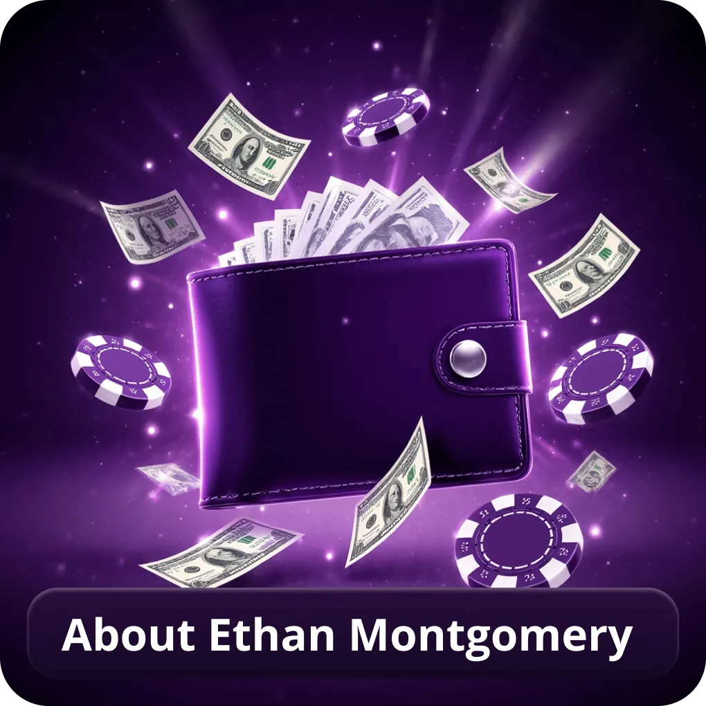About Ethan Montgomery — casino games with best odds guide author About Ethan Montgomery