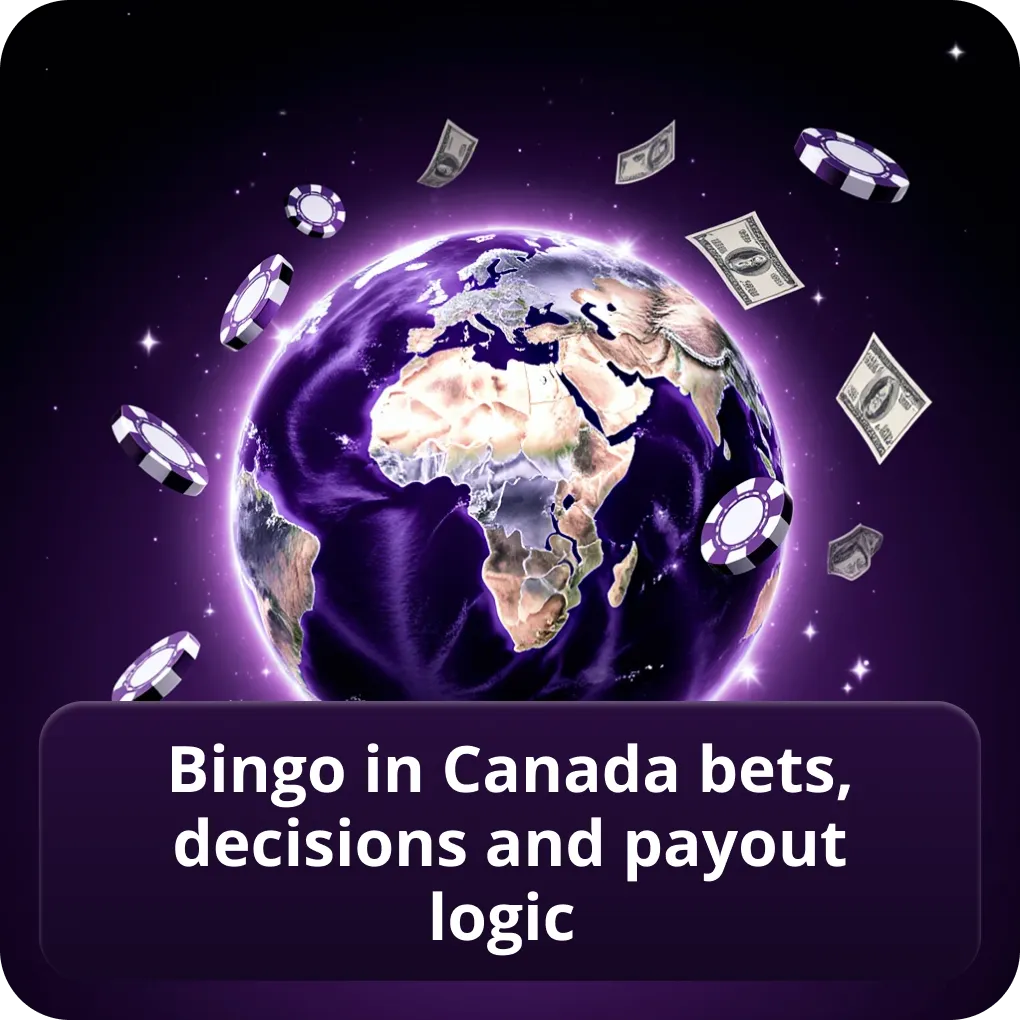 Bingo in Canada Bets, Decisions and Payout Logic